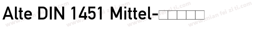 Alte DIN 1451 Mittel字体转换